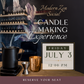 Candle Making Experience | Friday, July 3